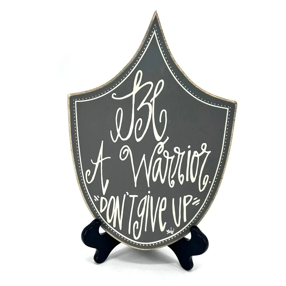 Be A Warrior Don't Give Up Shield Shaped Wooden Wall Plaque Gray White Boy Decor